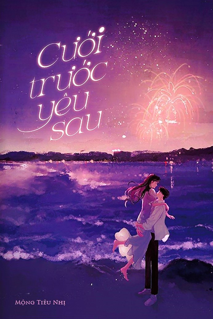 Cưới Trước Yêu Sau