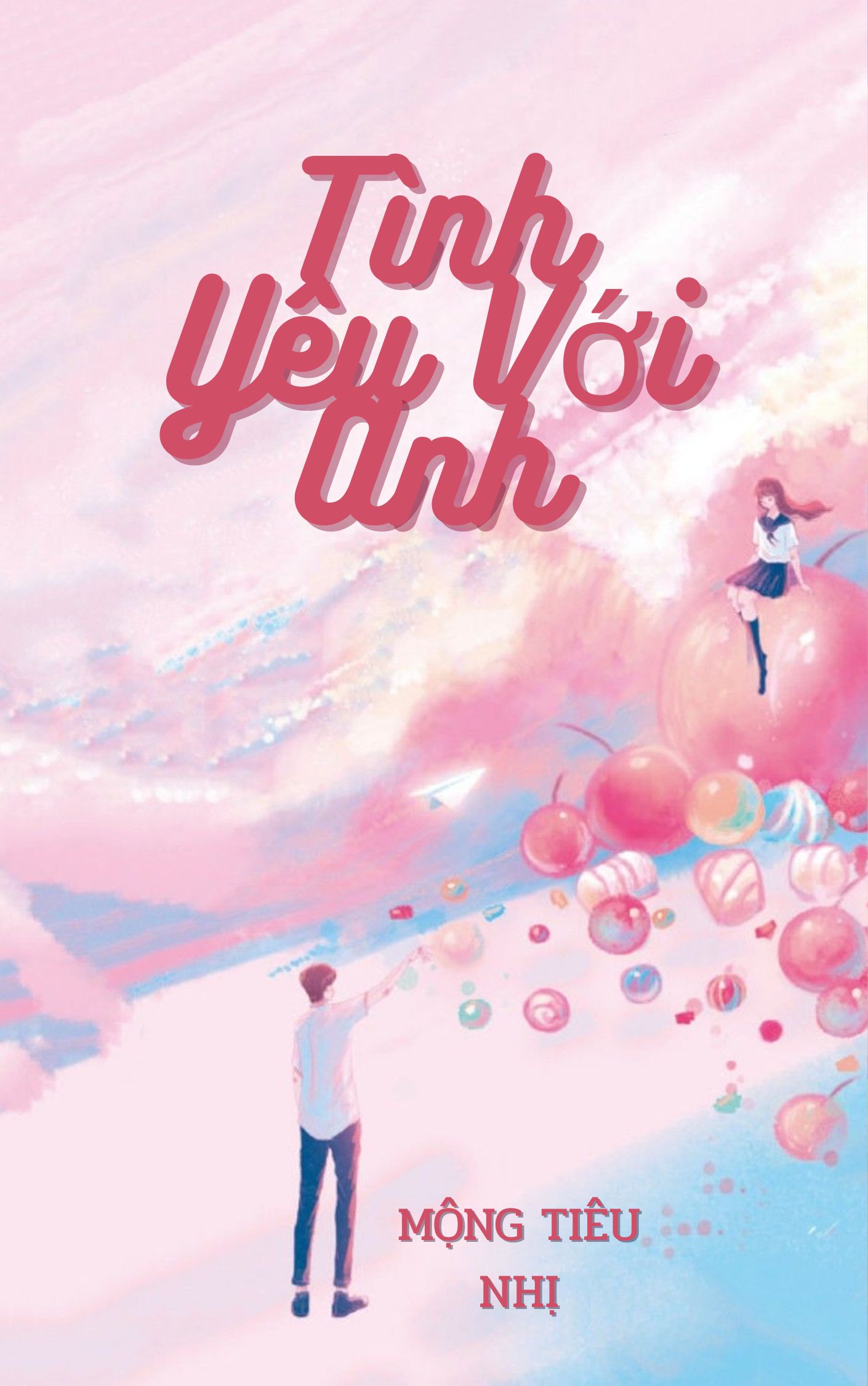 Tình Yêu Với Anh ( Tình Yêu Dành Cho Anh)