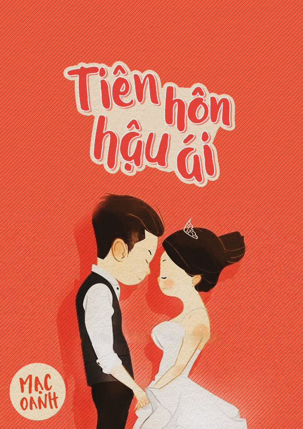Tiền Hôn Hậu Ái