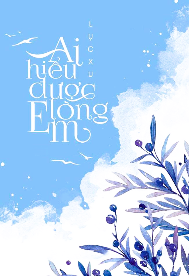 Ai Hiểu Được Lòng Em