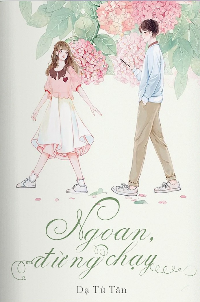 Ngoan, Đừng Chạy