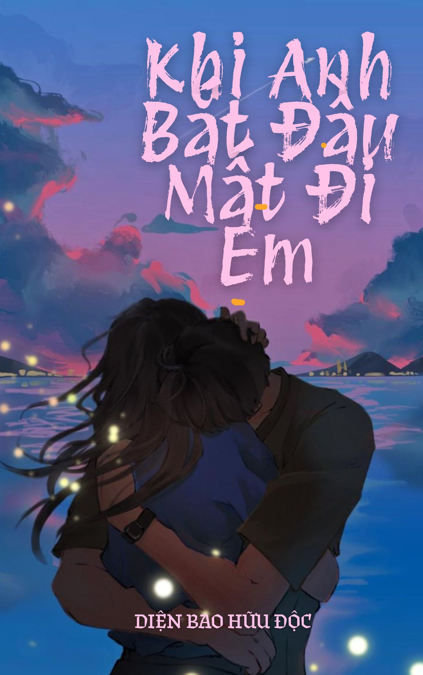 Khi Anh Bắt Đầu Mất Đi Em