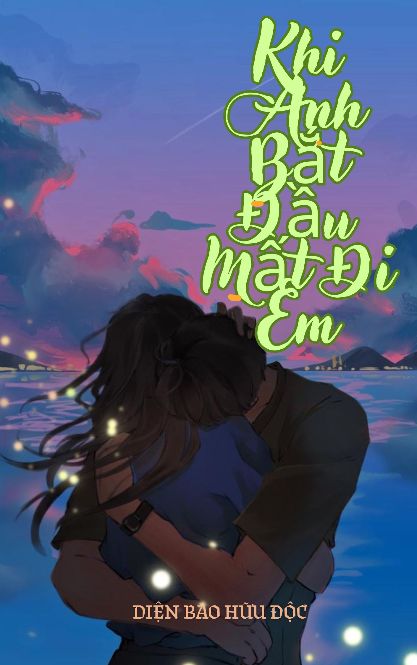 Khi Anh Bắt Đầu Mất Đi Em