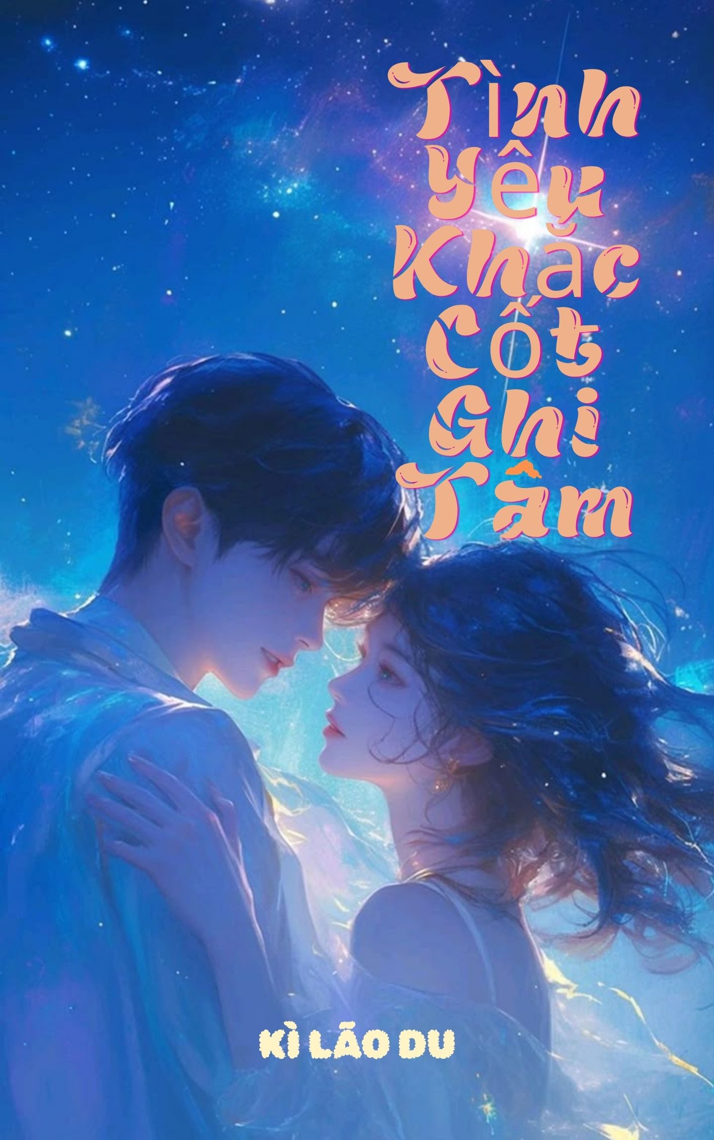 Tình Yêu Khắc Cốt Ghi Tâm ( Tình Yêu Xa Lạ)