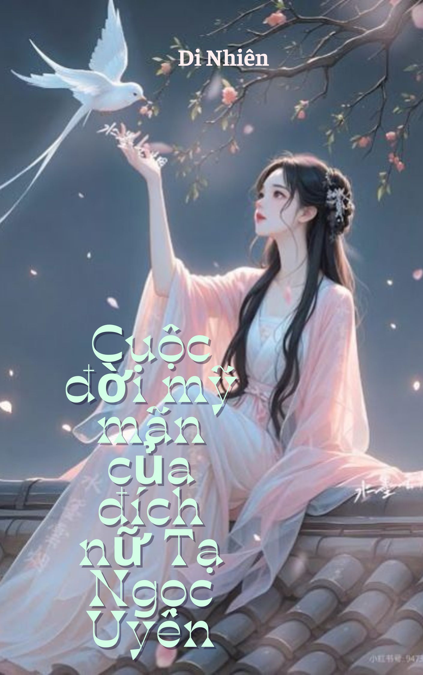 Cuộc Đời Mỹ Mãn Của Đích Nữ Tạ Ngọc Uyên