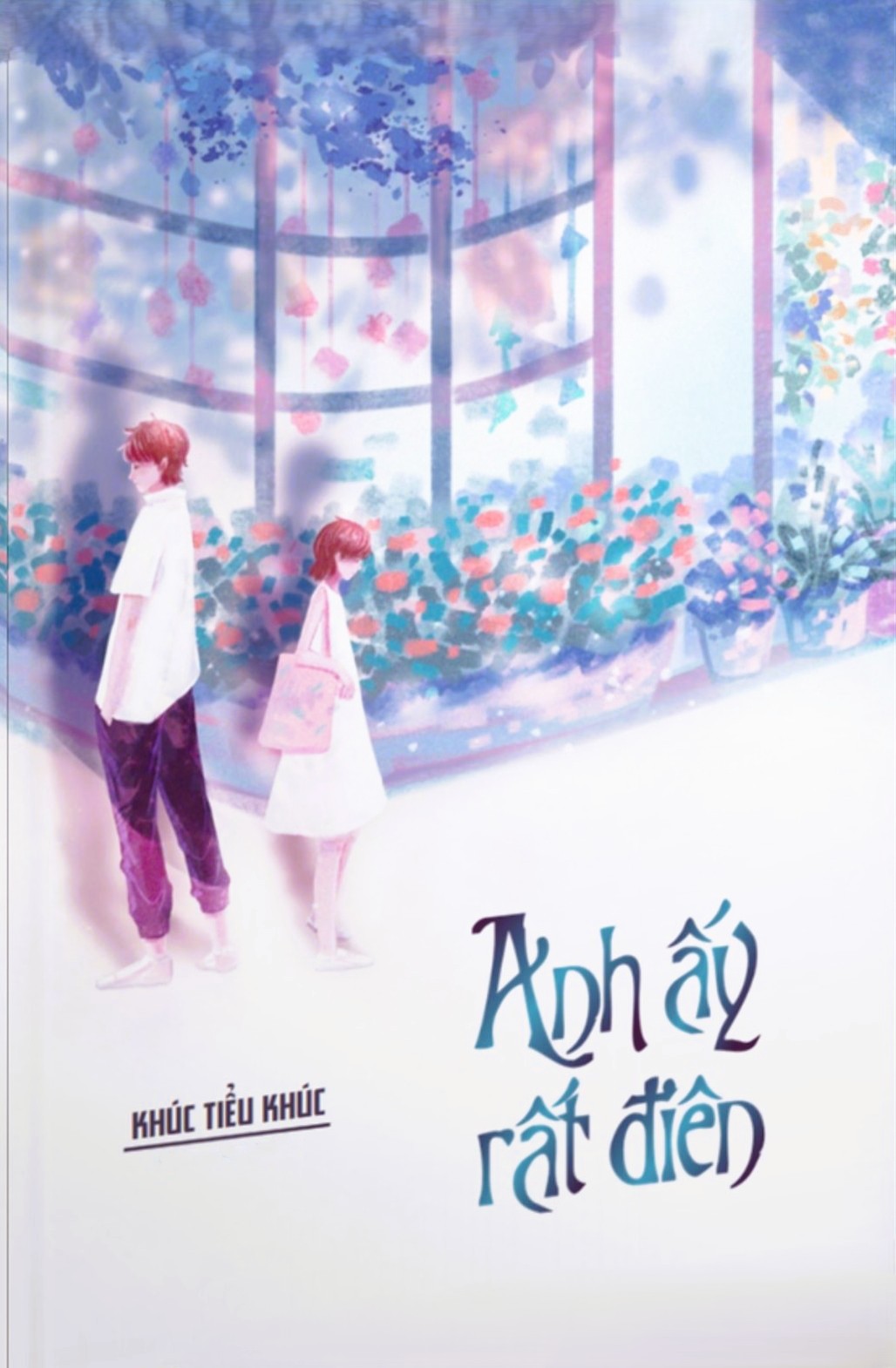 Anh Ấy Rất Điên