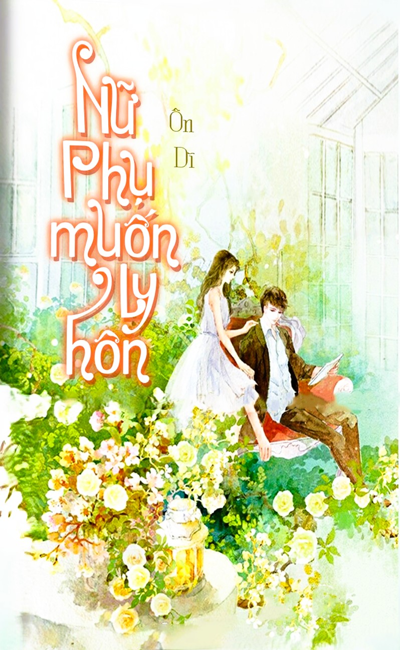 Nữ Phụ Muốn Ly Hôn