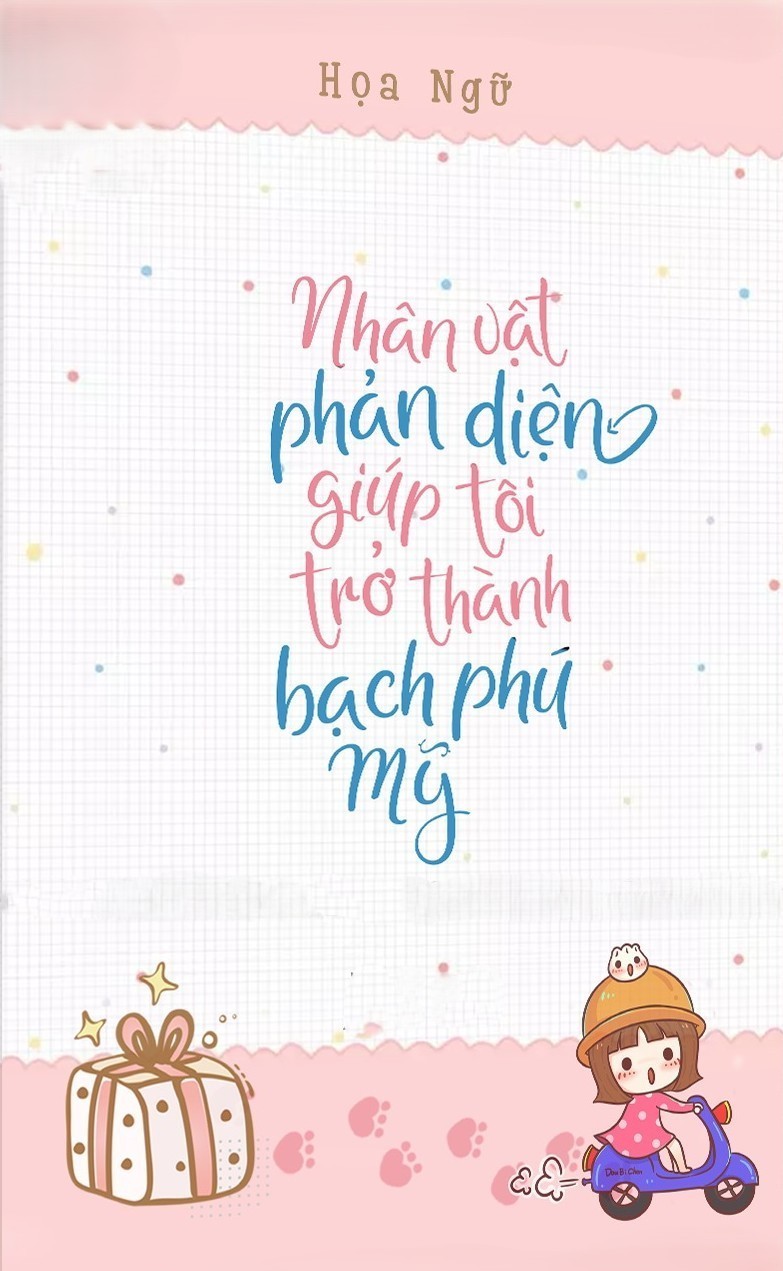 Nhân Vật Phản Diện Giúp Tôi Trở Thành Bạch Phú Mỹ