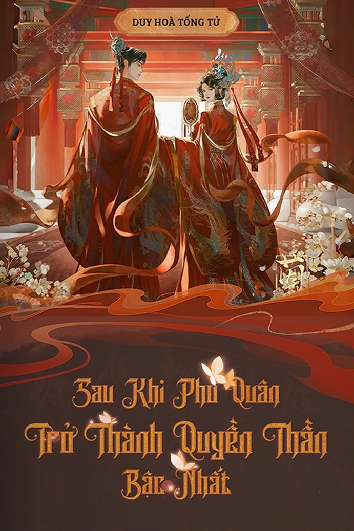 Sau Khi Phu Quân Trở Thành Quyền Thần Bậc Nhất