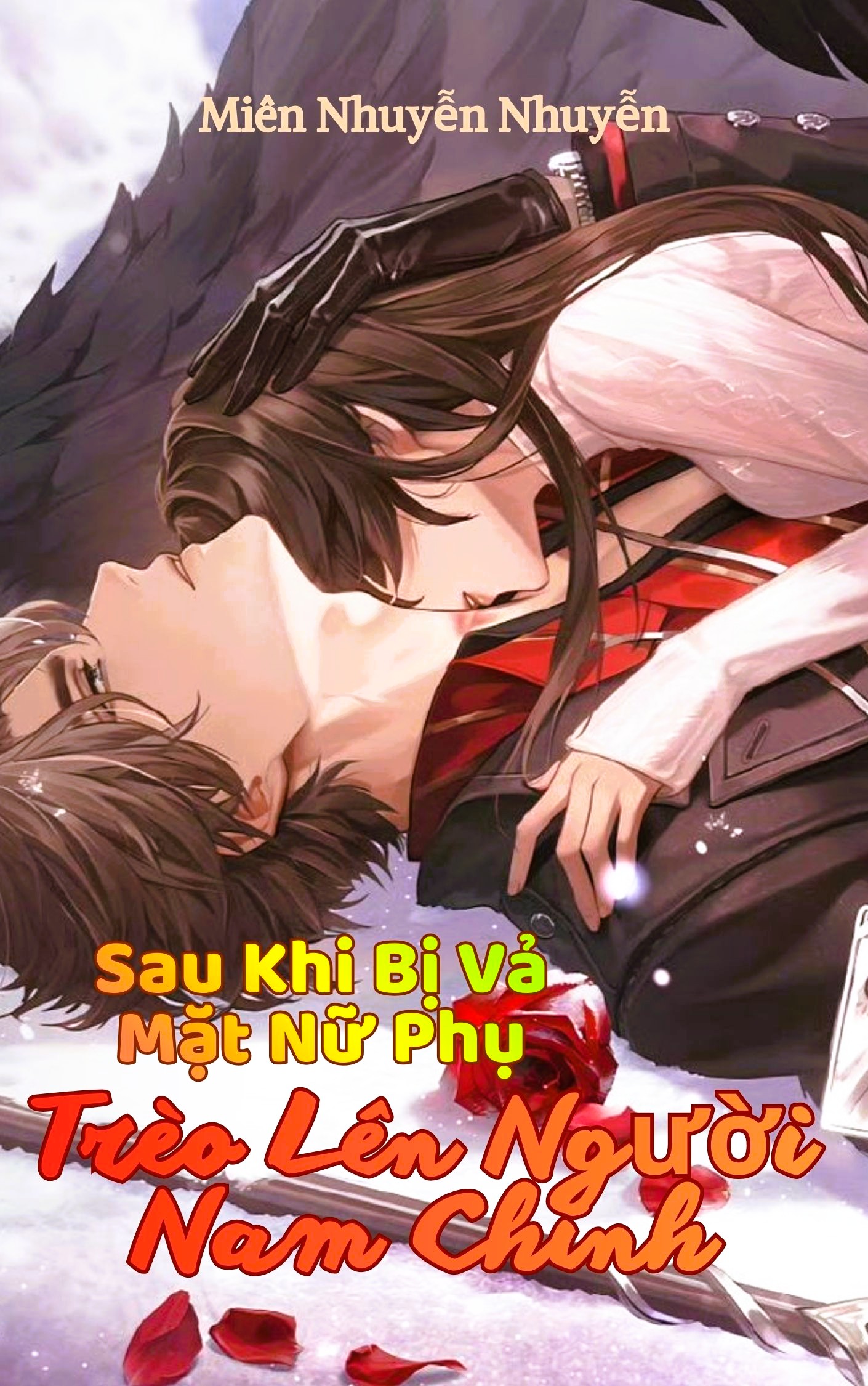 Sau Khi Bị Vả Mặt, Nữ Phụ Trèo Lên Người Nam Chính