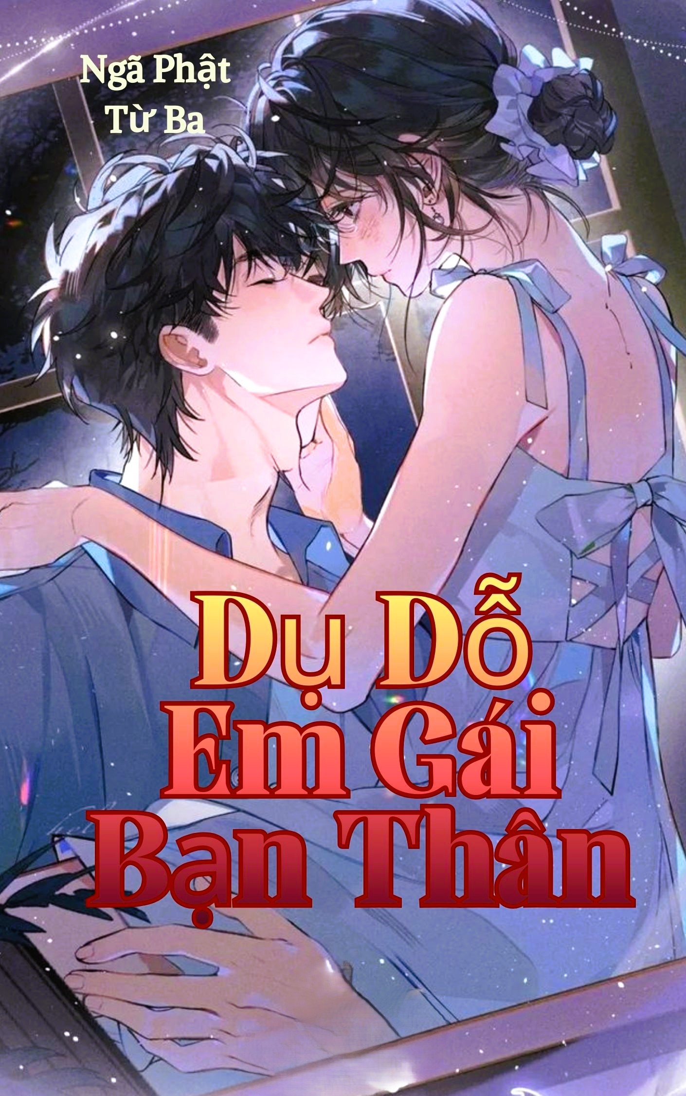 Dụ Dỗ Em Gái Bạn Thân