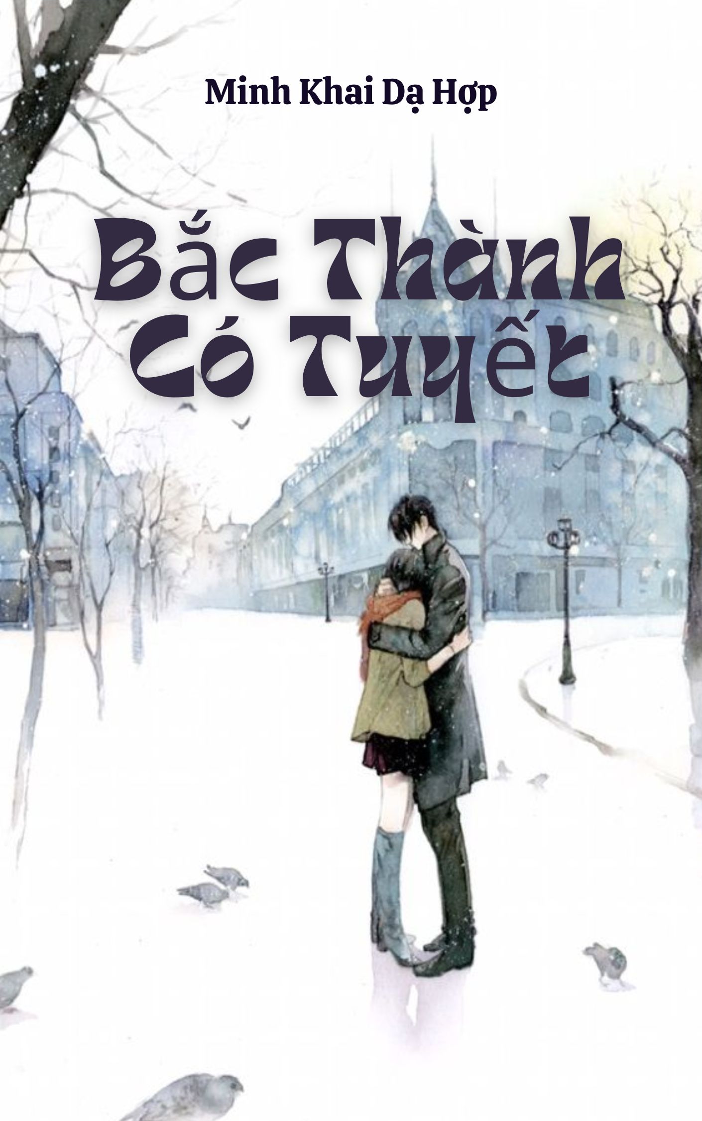 Bắc Thành Có Tuyết