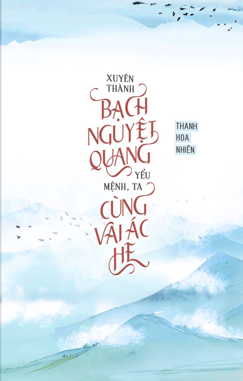 Xuyên Thành Bạch Nguyệt Quang Yểu Mệnh, Ta Cùng Vai Ác He